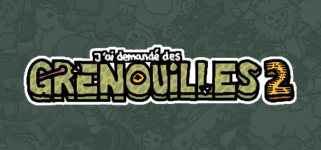 J'ai demandé des grenouilles 2