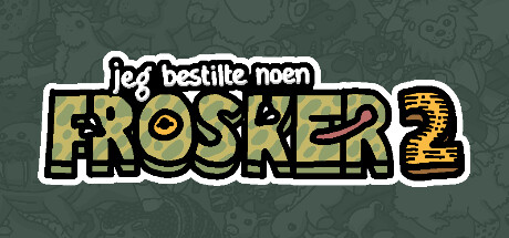 Jeg bestilte noen frosker 2