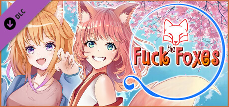 Fuck the Foxes - NSFW Content