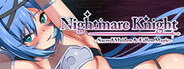 Nightmare Knight ~Sacred Maiden & Fallen Magic~