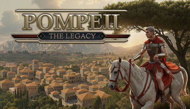 Pompeii: The Legacy on Steam