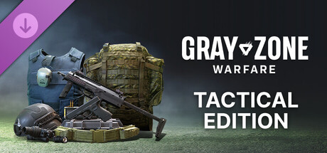 Gray Zone Warfare - Tactical Edition Upgrade