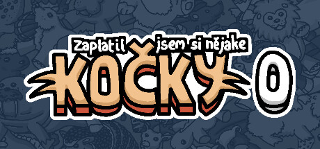 Zaplatil jsem si nějaké kočky 0