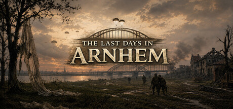 The Last Days in Arnhem — Steam header