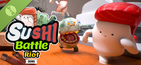 Sushi Battle: Riot Demo