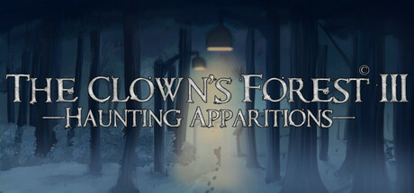 The Clown's Forest 3: Haunting Apparitions Cover Image