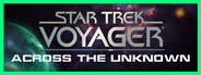 Star Trek: Voyager - Across the Unknown