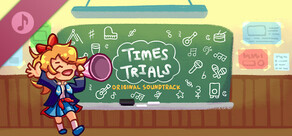 Times Trials Original Soundtrack