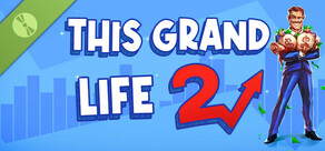 This Grand Life 2 Demo
