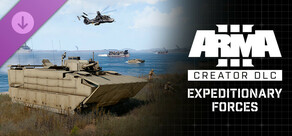 Arma 3 Creator DLC: Expeditionary Forces