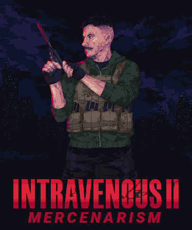 Intravenous 2: Mercenarism
