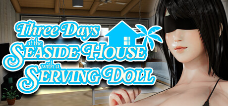 Three Days at the Seaside House with a Serving Doll