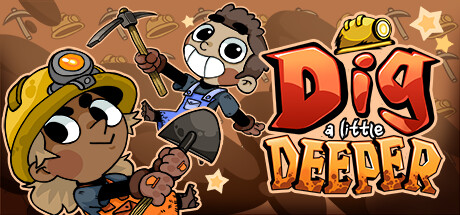 Dig a Little Deeper — Steam header