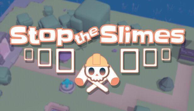 Stop The Slimes
