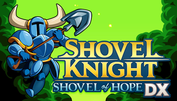 Steam：Shovel Knight: Shovel of Hope DX（ショベルナイト：ショベル