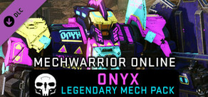 MechWarrior Online™ - Onyx Legendary Mech Pack