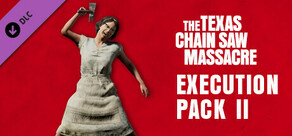 The Texas Chain Saw Massacre - Execution Pack 2