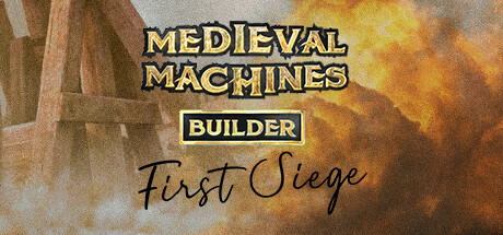 Medieval Machines Builder - First Siege — Steam header