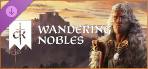 Crusader Kings III: Wandering Nobles