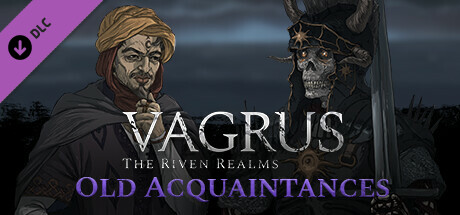 Vagrus - The Riven Realms Old Acquaintances