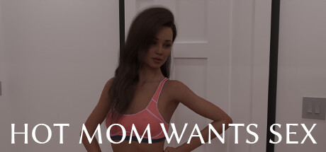 HOT MOM WANTS SEX — Steam header