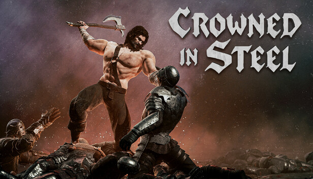 Crowned In Steel