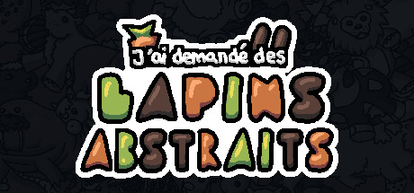 J’ai demandé des lapins abstraits