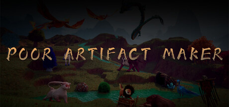 POOR ARTIFACT MAKER