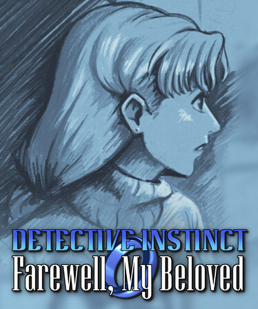 Detective Instinct: Farewell, My Beloved