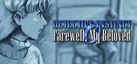 Detective Instinct: Farewell, My Beloved: header artwork