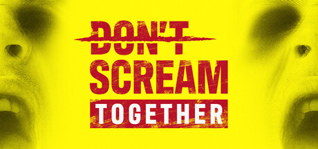 禁止尖叫/DON'T SCREAM TOGETHER——Build 21048446多国语言（含简体中文）免安装解压即玩版