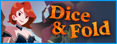 Dice & Fold