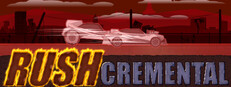 Rushcremental