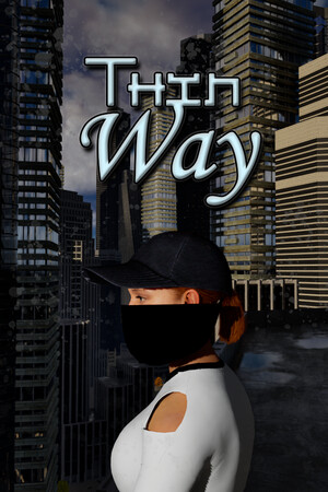 Thin way