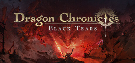 Dragon Chronicles: Black Tears on Steam