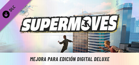 Supermoves - Mejora para Edición Digital Deluxe