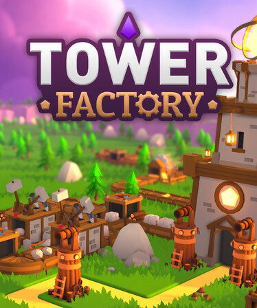 Tower Factory