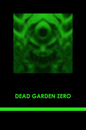Dead Garden Zero