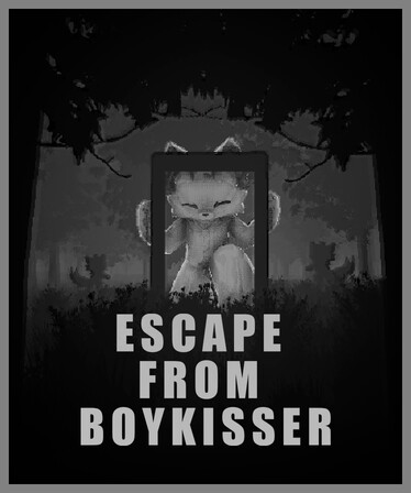 ESCAPE FROM BOYKISSER