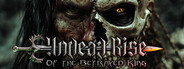 Undead: Rise of the Betrayed King