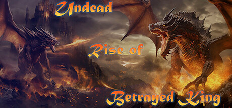 Undead: Rise of the Betrayed King