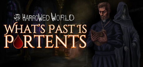 Harrowed World: What's Past Is Portents