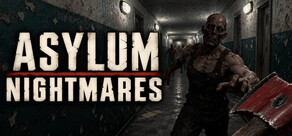 Asylum Nightmares