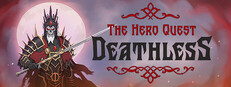 Deathless. The Hero Quest