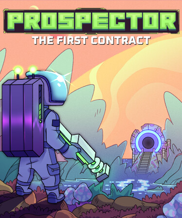 Prospector: The First Contract