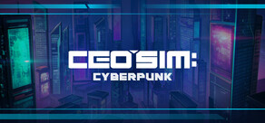 CEO Sim: Cyberpunk