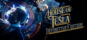 The House of Tesla: Definitive Edition
