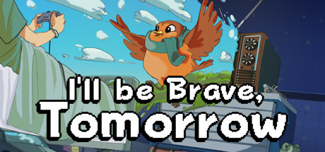 I'll be Brave, Tomorrow Cover Image