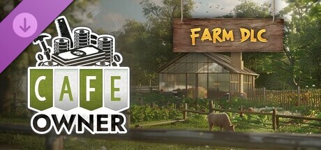 Cafe Owner Simulator - Farm DLC
