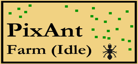 PixAnt Farm (Idle): header artwork